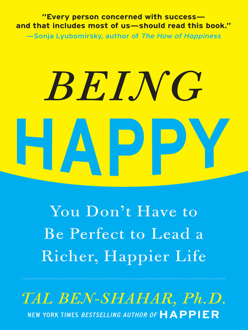 Title details for Being Happy by Tal Ben-Shahar - Available